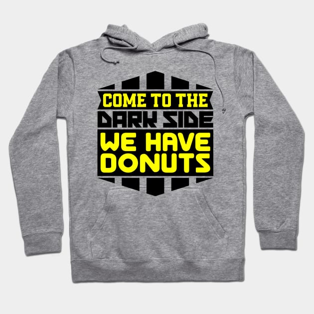 Come to the dark side we have donuts Hoodie by colorsplash